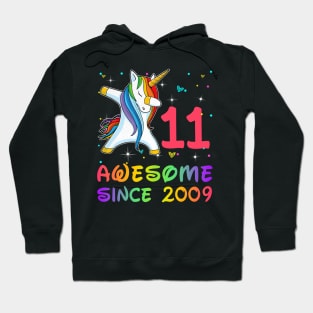 Awesome Since 2009 Birthday Unicorn Dabbing Gift 11 Years Old Hoodie